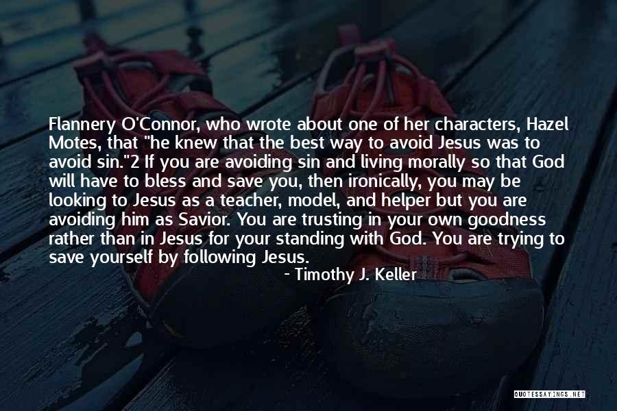 Jesus Bless You Quotes By Timothy J. Keller