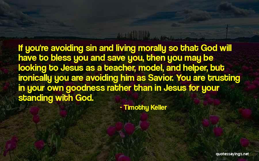 Jesus Bless You Quotes By Timothy Keller