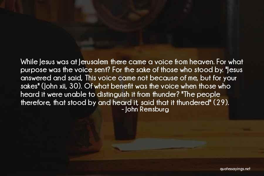 Jesus Came Quotes By John Remsburg