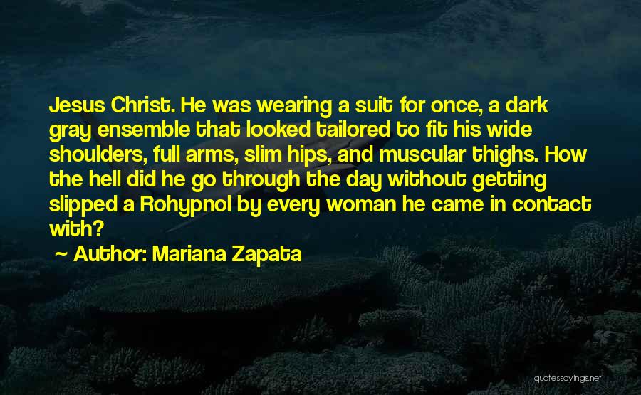 Jesus Came Quotes By Mariana Zapata