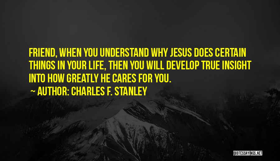 Jesus Cares For You Quotes By Charles F. Stanley