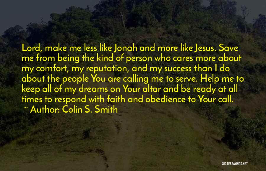 Jesus Cares For You Quotes By Colin S. Smith