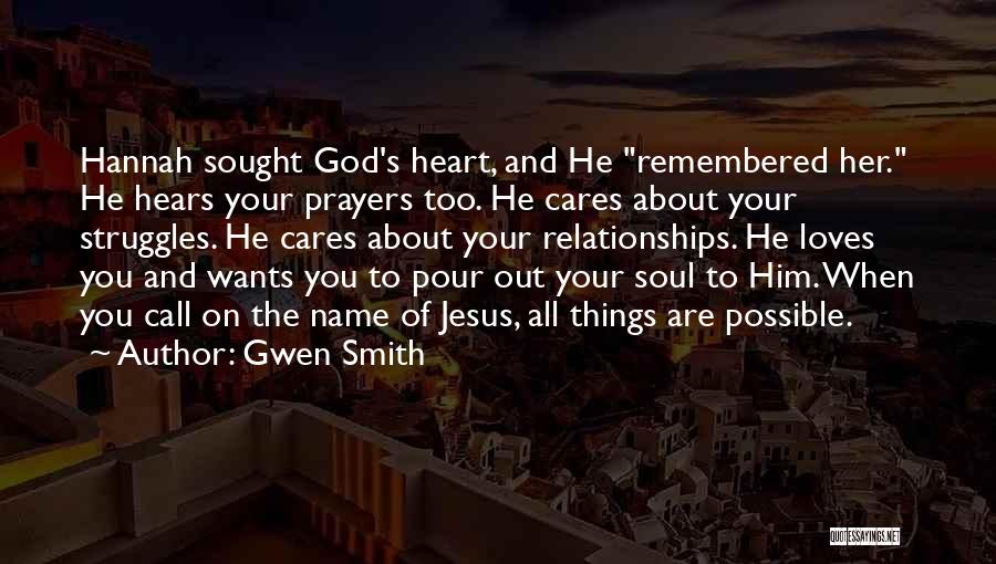 Jesus Cares For You Quotes By Gwen Smith