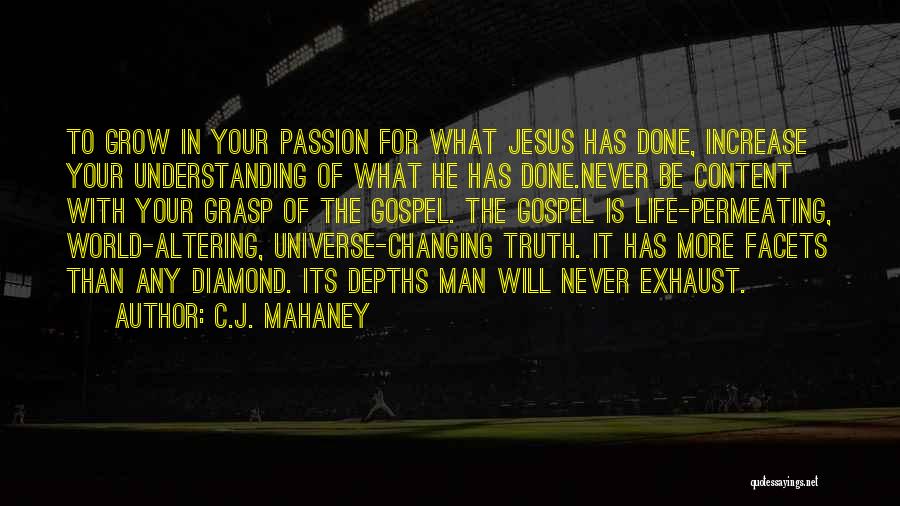 Jesus Changing Your Life Quotes By C.J. Mahaney