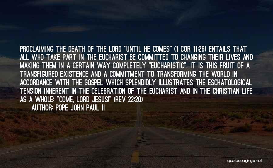 Jesus Changing Your Life Quotes By Pope John Paul II