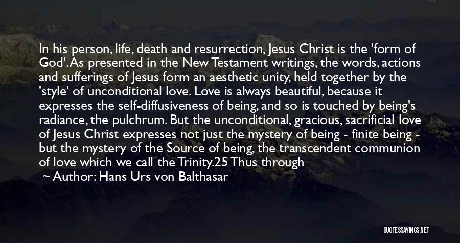 Jesus Christ Beautiful Quotes By Hans Urs Von Balthasar