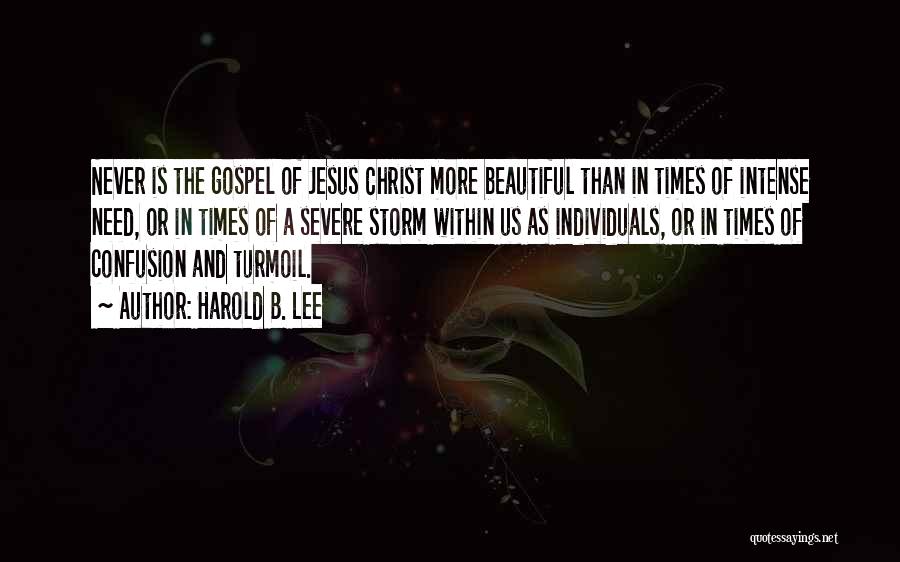 Jesus Christ Beautiful Quotes By Harold B. Lee