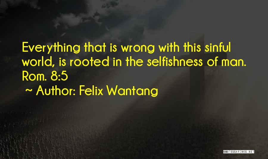 Jesus Christ Bible Quotes By Felix Wantang