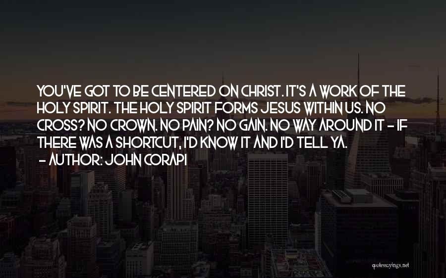 Jesus Christ Catholic Quotes By John Corapi