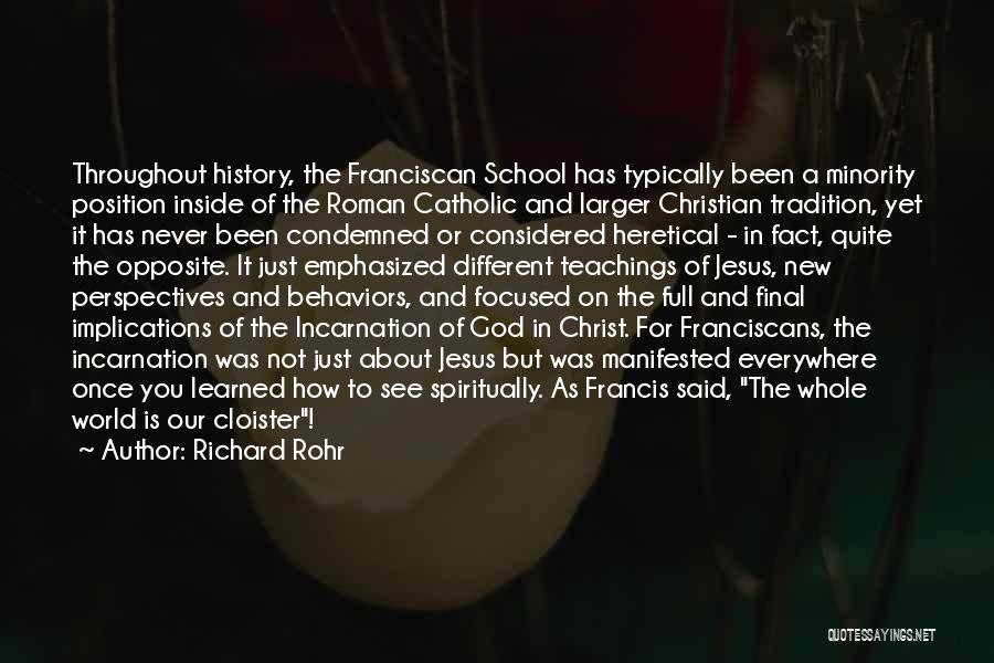 Jesus Christ Catholic Quotes By Richard Rohr Jesus Christ Catholic Quotes By Richard Rohr