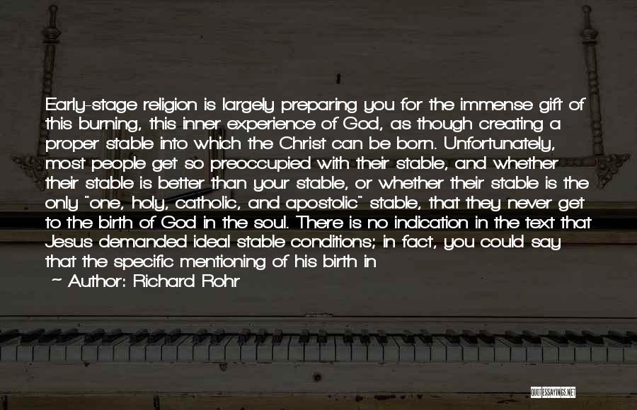 Jesus Christ Catholic Quotes By Richard Rohr