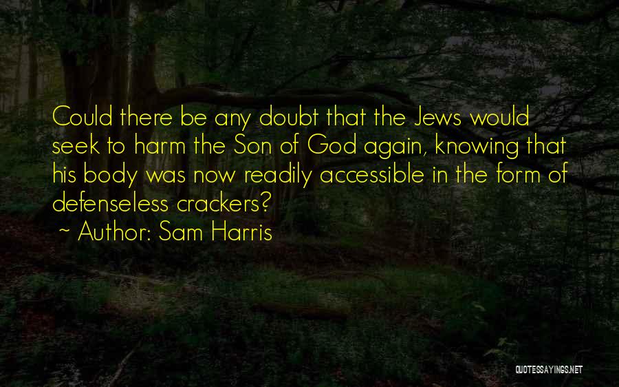 Jesus Christ Catholic Quotes By Sam Harris