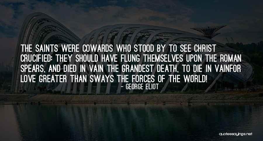 Jesus Christ Died For Us Quotes By George Eliot