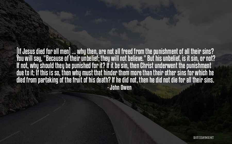Jesus Christ Died For Us Quotes By John Owen Jesus Christ Died For Us Quotes By John Owen