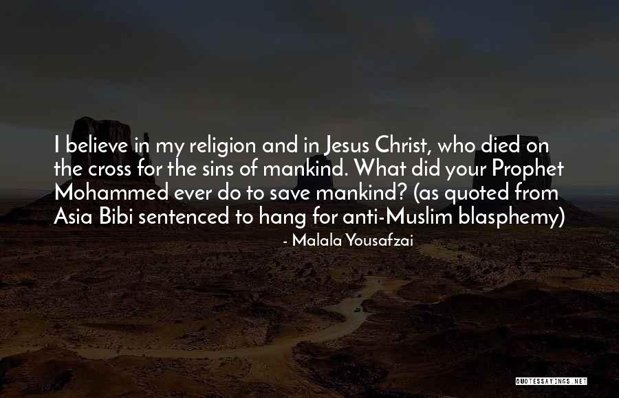 Jesus Christ Died For Us Quotes By Malala Yousafzai