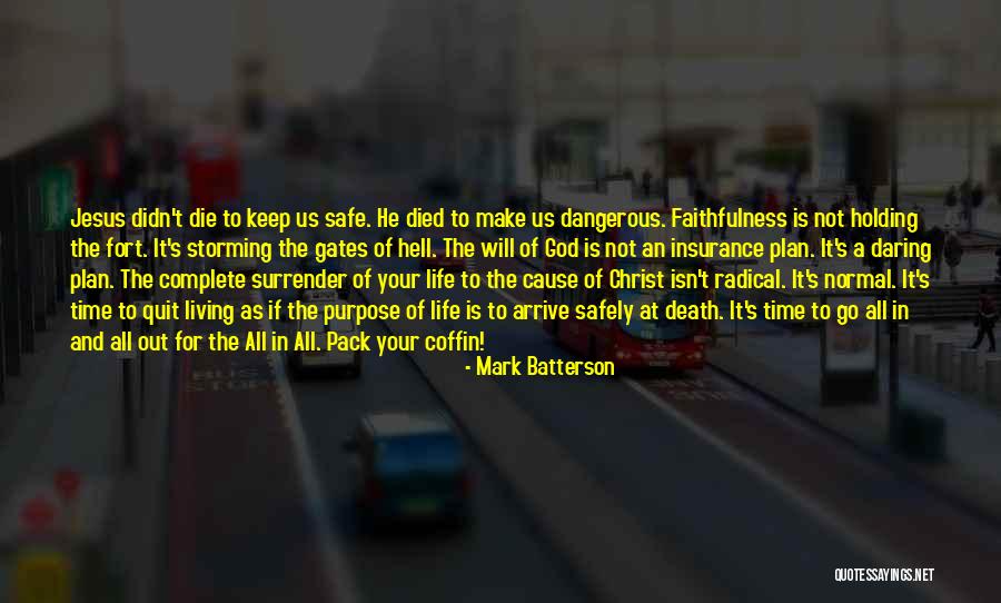 Jesus Christ Died For Us Quotes By Mark Batterson