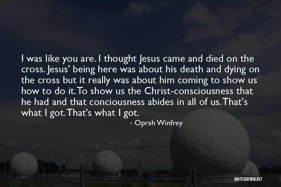 Jesus Christ Died For Us Quotes By Oprah Winfrey