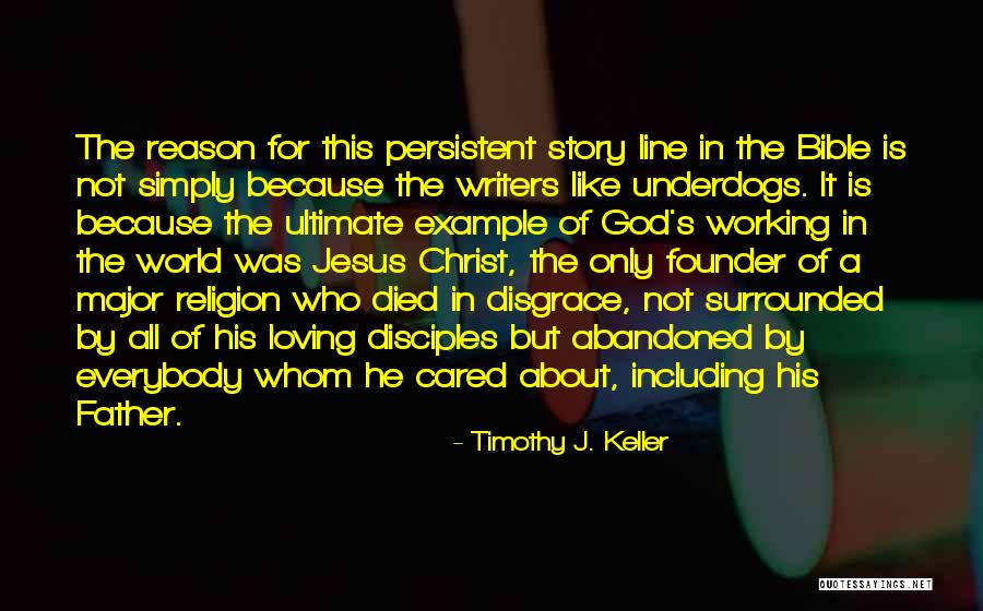 Jesus Christ Died For Us Quotes By Timothy J. Keller