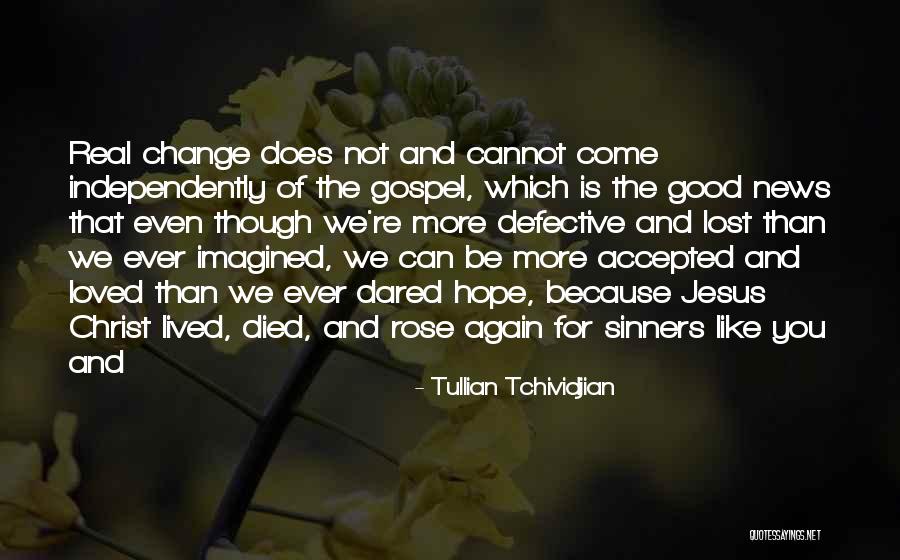 Jesus Christ Died For Us Quotes By Tullian Tchividjian