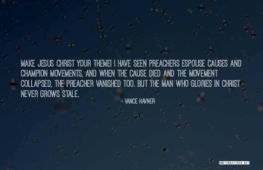 Jesus Christ Died For Us Quotes By Vance Havner