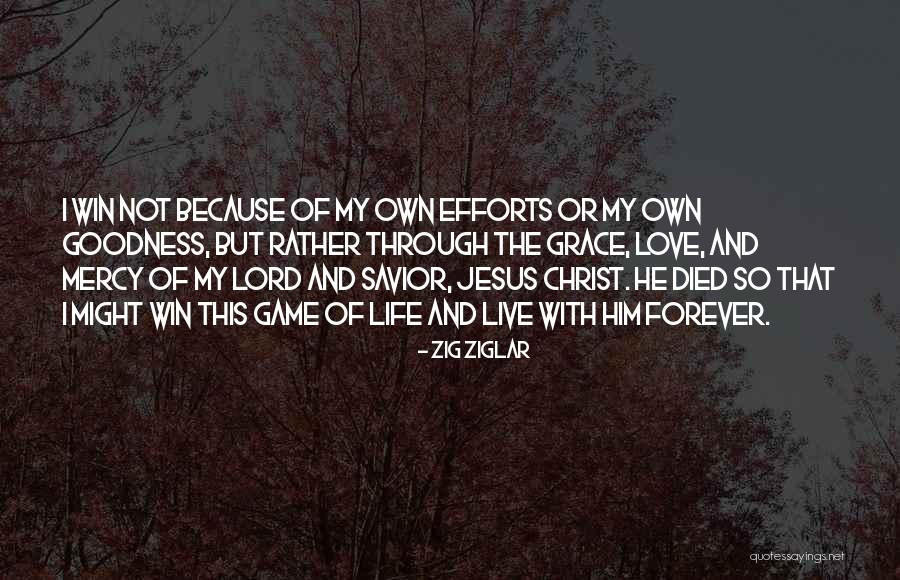 Jesus Christ Died For Us Quotes By Zig Ziglar