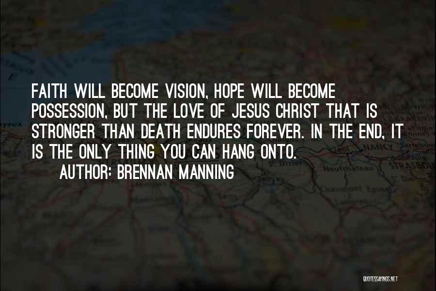 Jesus Christ Hope Quotes By Brennan Manning