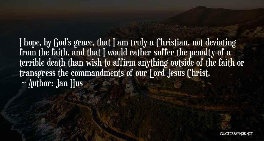 Jesus Christ Hope Quotes By Jan Hus