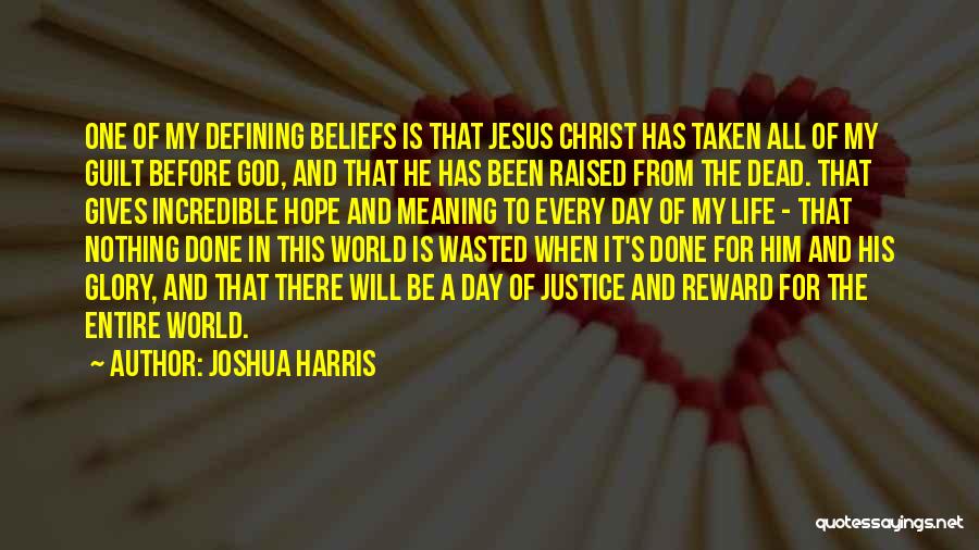 Jesus Christ Hope Quotes By Joshua Harris