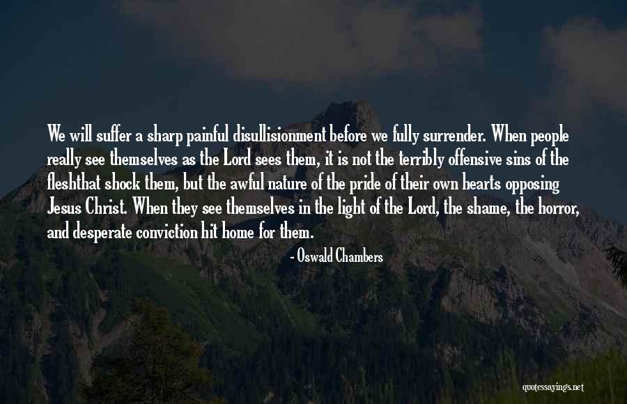 Jesus Christ I Surrender Quotes By Oswald Chambers Jesus Christ I Surrender Quotes By Oswald Chambers