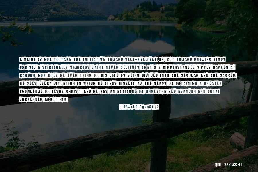 Jesus Christ I Surrender Quotes By Oswald Chambers Jesus Christ I Surrender Quotes By Oswald Chambers