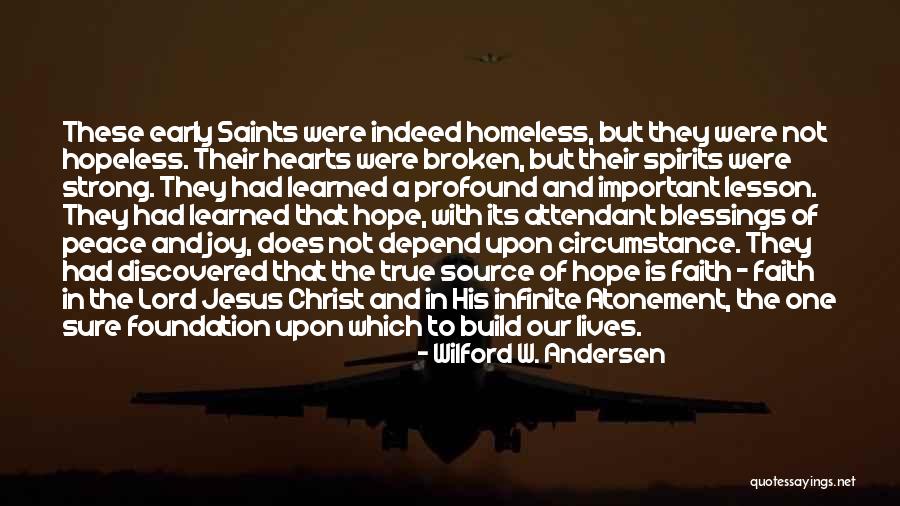 Jesus Christ Lds Quotes By Wilford W. Andersen Jesus Christ Lds Quotes By Wilford W. Andersen