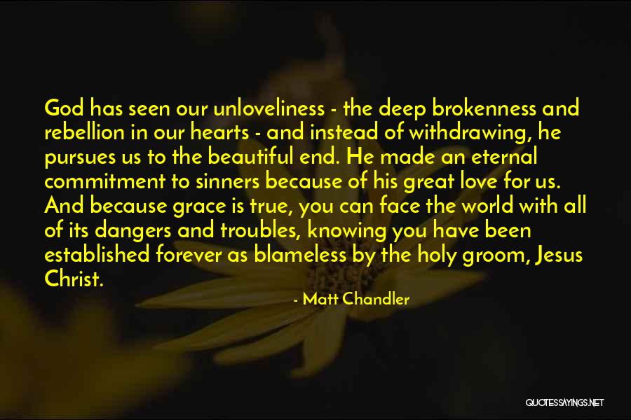 Jesus Christ Love For Us Quotes By Matt Chandler