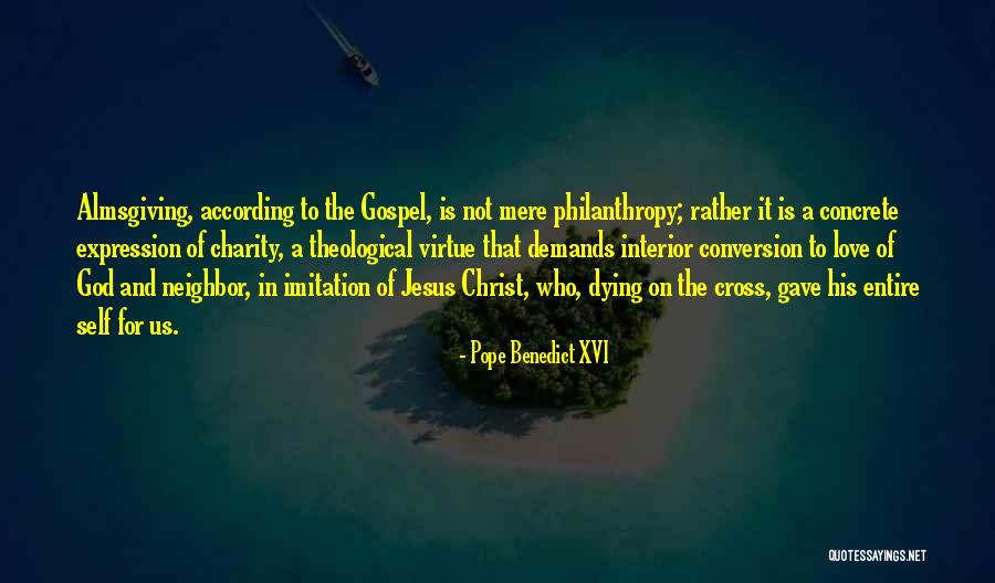 Jesus Christ Love For Us Quotes By Pope Benedict XVI