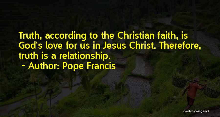 Jesus Christ Love For Us Quotes By Pope Francis