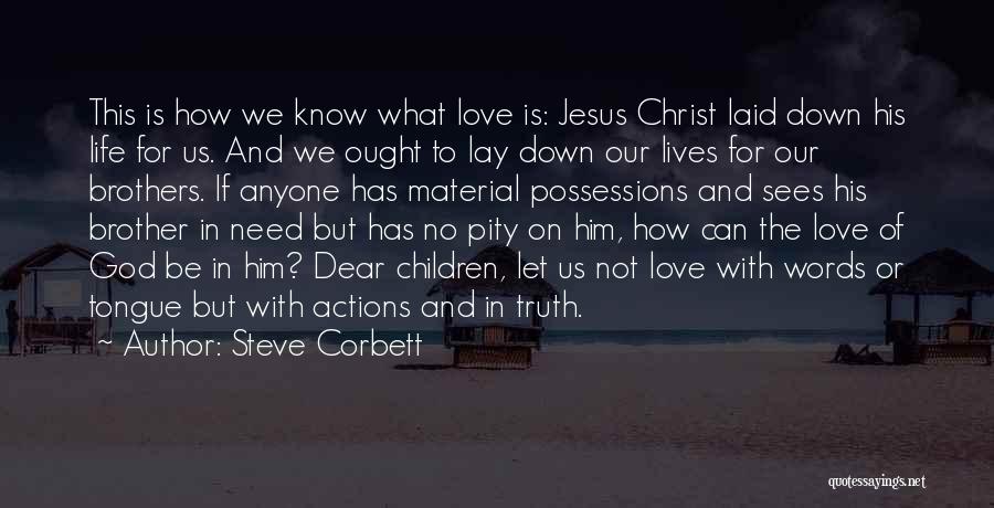 Jesus Christ Love For Us Quotes By Steve Corbett