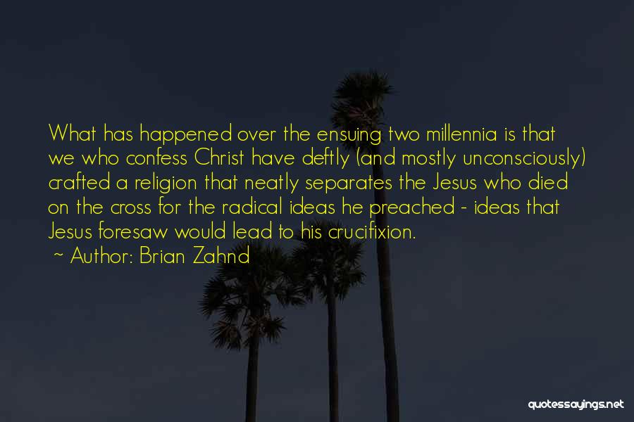 Jesus Christ On The Cross Quotes By Brian Zahnd