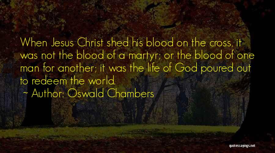 Jesus Christ On The Cross Quotes By Oswald Chambers