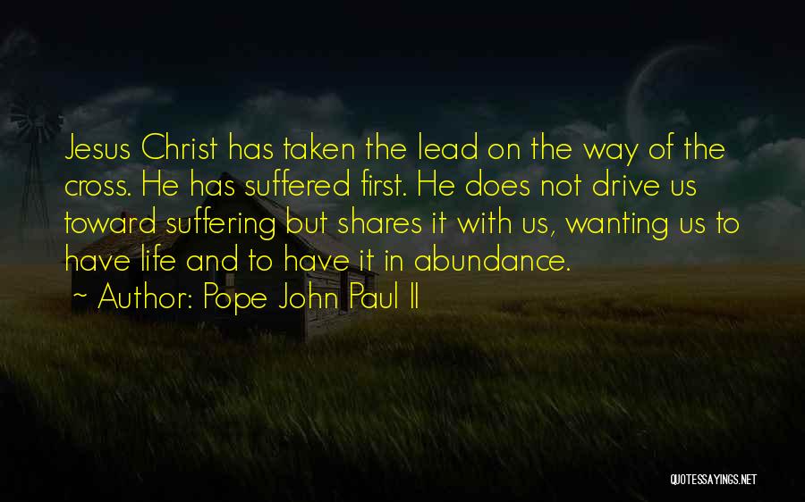 Jesus Christ On The Cross Quotes By Pope John Paul II