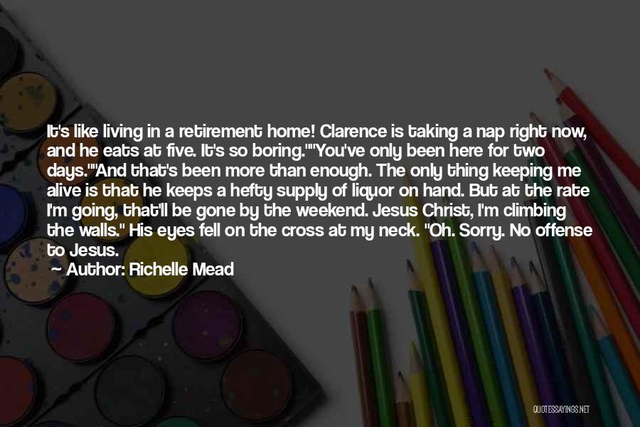 Jesus Christ On The Cross Quotes By Richelle Mead