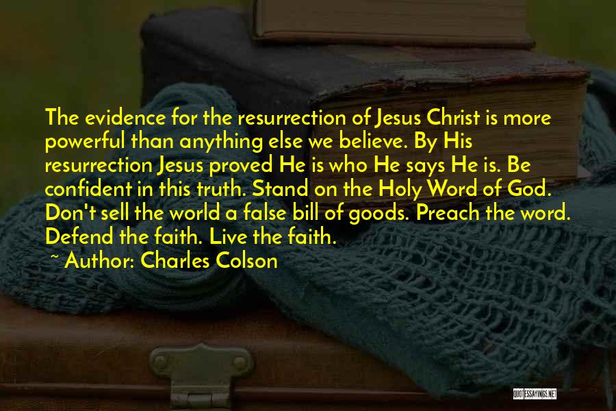 Jesus Christ Resurrection Quotes By Charles Colson