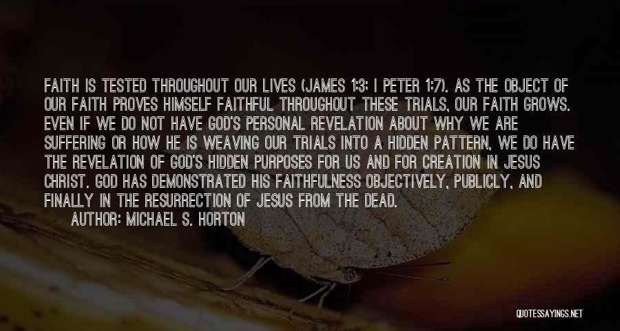 Jesus Christ Resurrection Quotes By Michael S. Horton