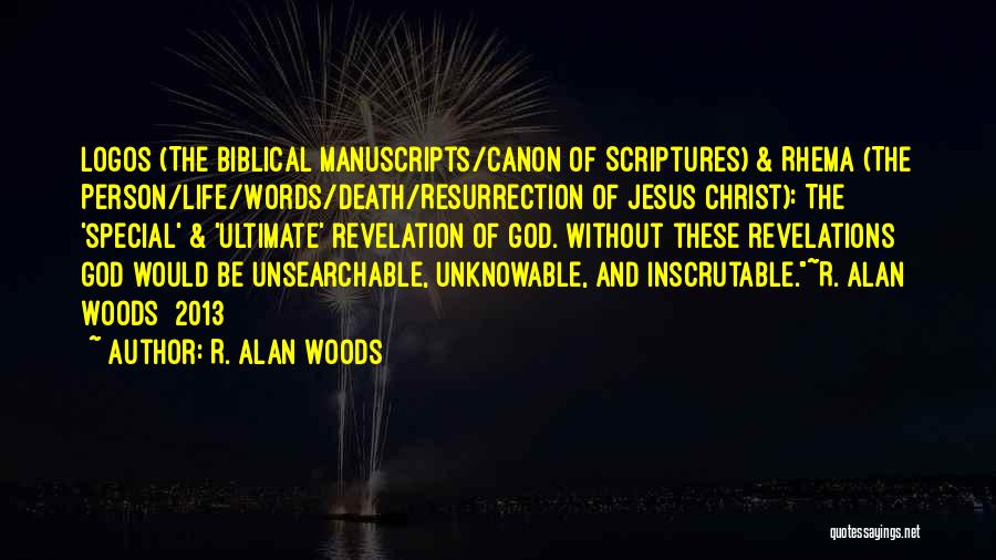 Jesus Christ Resurrection Quotes By R. Alan Woods