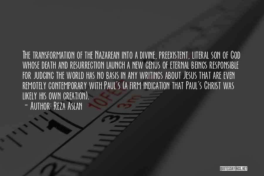 Jesus Christ Resurrection Quotes By Reza Aslan