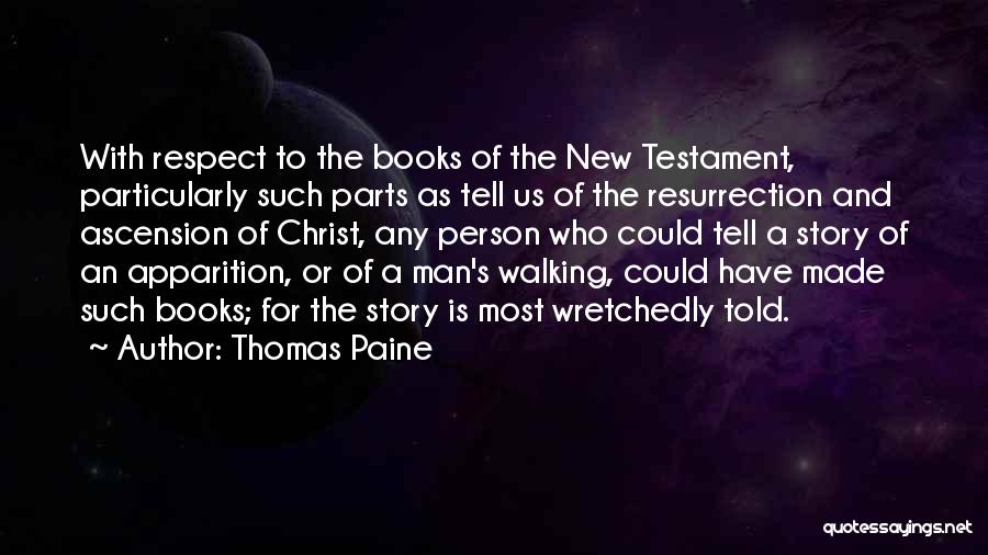 Jesus Christ Resurrection Quotes By Thomas Paine