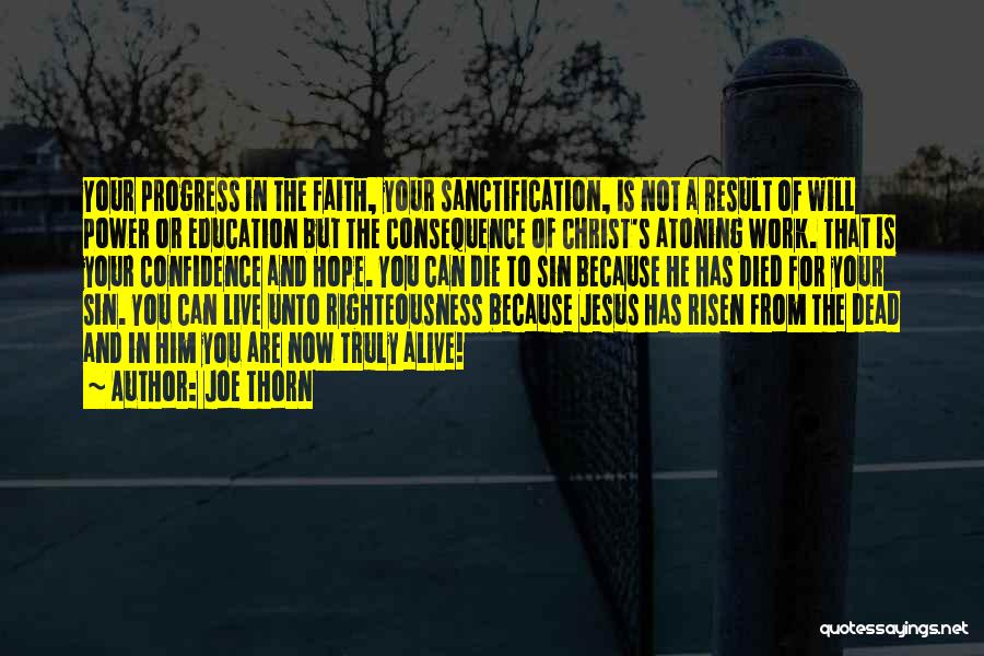 Jesus Christ Risen Quotes By Joe Thorn