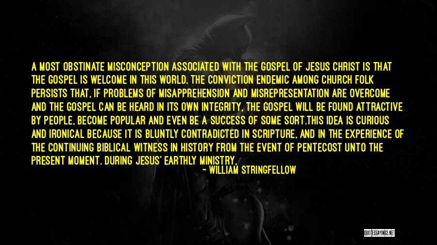 Jesus Christ Scripture Quotes By William Stringfellow Jesus Christ Scripture Quotes By William Stringfellow