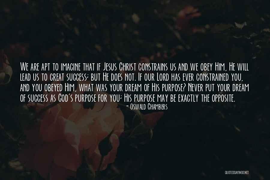Jesus Christ Success Quotes By Oswald Chambers Jesus Christ Success Quotes By Oswald Chambers