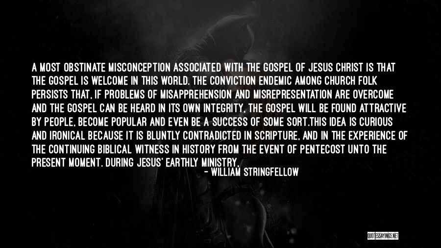 Jesus Christ Success Quotes By William Stringfellow Jesus Christ Success Quotes By William Stringfellow
