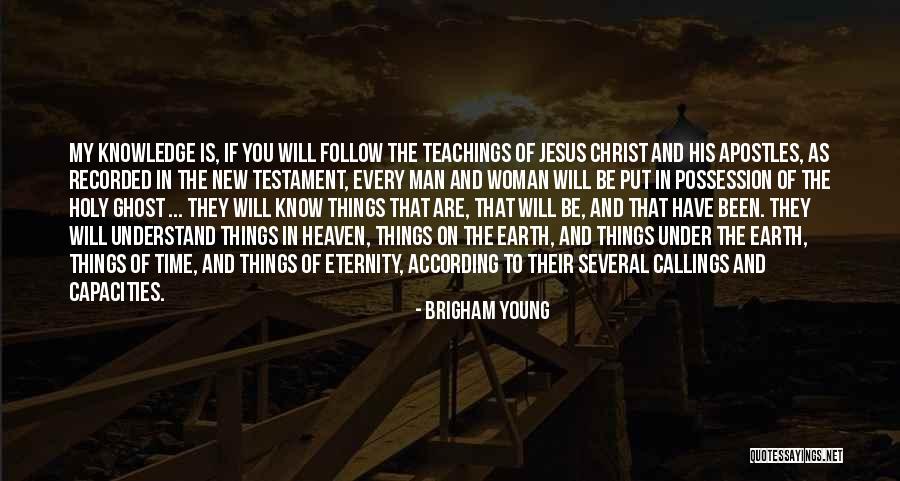 Jesus Christ Teachings Quotes By Brigham Young Jesus Christ Teachings Quotes By Brigham Young
