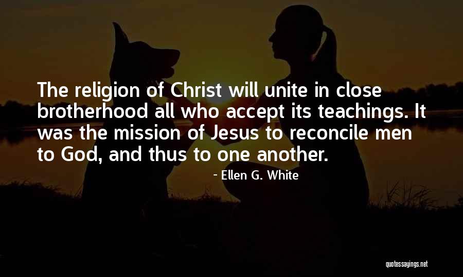 Jesus Christ Teachings Quotes By Ellen G. White Jesus Christ Teachings Quotes By Ellen G. White